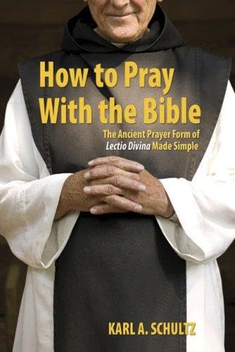 Beispielbild fr How to Pray With the Bible: The Ancient Prayer Form of Lectio Divina Made Simple zum Verkauf von Goodwill of Colorado