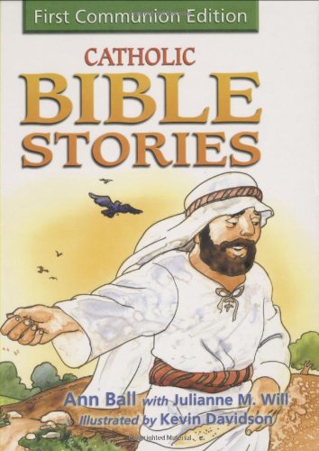 Stock image for Catholic Bible Stories: First Communion Edition for sale by Red's Corner LLC