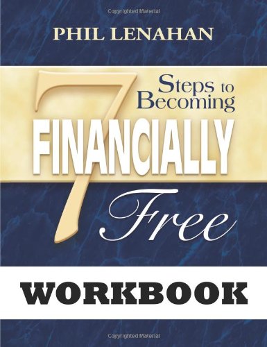 Stock image for 7 Steps to Becoming Financially Free: A Catholic Guide to Managing Your Money Workbook for sale by SecondSale