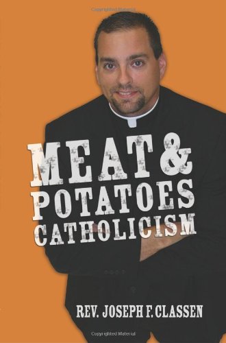 Stock image for Meat & Potatoes Catholicism for sale by SecondSale