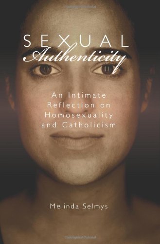 Stock image for Sexual Authenticity: An Intimate Reflection on Homosexuality and Catholicism for sale by Books of the Smoky Mountains