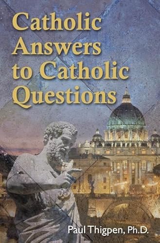 Stock image for Catholic Answers to Catholic Questions for sale by ZBK Books