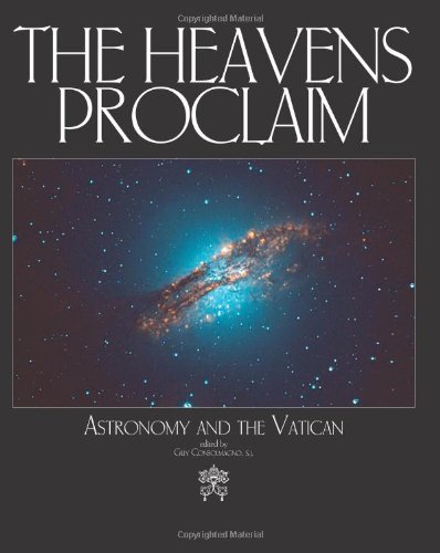 9781592766451: The Heavens Proclaim: Astronomy and the Vatican