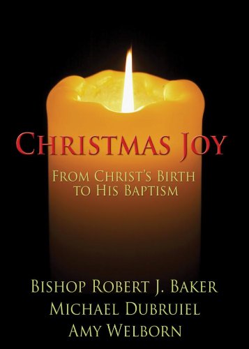 Imagen de archivo de Christmas Joy : From Christ's Birth to His Baptism a la venta por Better World Books