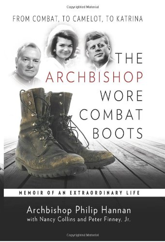 Stock image for The Archbishop Wore Combat Boots: From Combat to Camelot to Katrina -- A Memoir of an Extraordinary Life for sale by SecondSale