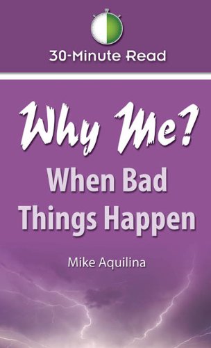 Beispielbild fr 30 Minute Read: Why Me? When Bad Things Happen zum Verkauf von Wonder Book