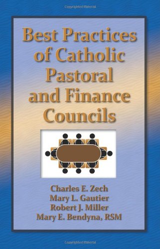 Beispielbild fr Best Practices in Catholic Pastoral and Finance Councils zum Verkauf von Better World Books
