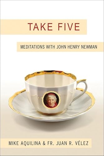 Beispielbild fr Take Five: Meditations with John Henry Newman zum Verkauf von WorldofBooks