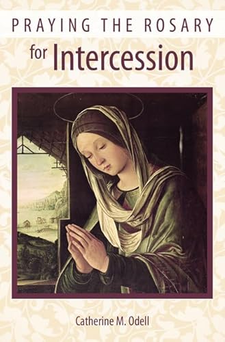 Stock image for Praying the Rosary for Intercession for sale by GoodwillNI