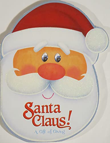 Stock image for Santa Claus! A Gift of Giving for sale by Better World Books