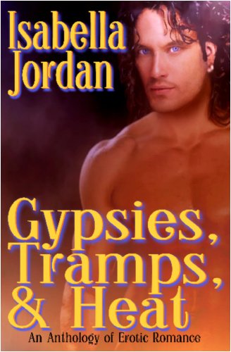 Beispielbild fr Gypsies, Tramps, and Heat zum Verkauf von Bookmans