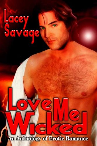 Love Me Wicked (9781592797684) by Savage, Lacey