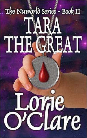 Tara The Great (9781592799138) by Lorie O'Clare