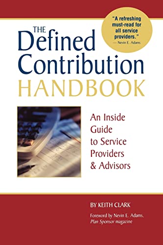 9781592800629: The Defined Contribution Handbook: An Inside Guide to Service Providers & Advisors