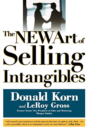 Beispielbild fr The NEW Art of Selling Intangibles zum Verkauf von ThriftBooks-Atlanta