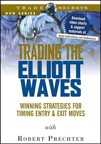 Beispielbild fr Trading the Elliott Waves: Winning Strategies for Timing Entry and Exit Moves (Wiley Trading Video) zum Verkauf von WeBuyBooks