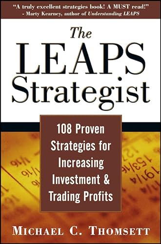 Stock image for The LEAPS Strategist: 108 Proven Strategies for Increasing Investment and Trading Profits for sale by de Wit Books