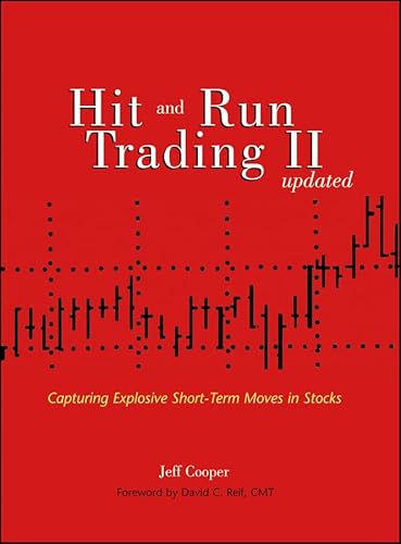 Hit and Run Trading II: Capturing Explosive Short-Term Moves in Stocks (9781592801992) by Cooper, Jeff