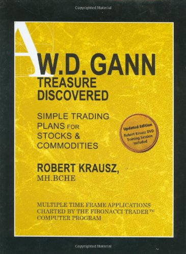 Stock image for W. D. Gann Treasure Discovered: Simple Trading Plans for Stocks & Commodities for sale by GF Books, Inc.