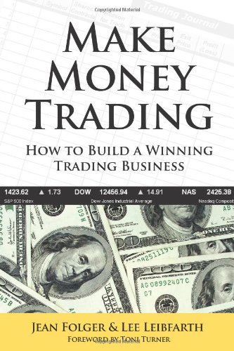 Beispielbild fr Make Money Trading : How to Build a Winning Trading Business zum Verkauf von Better World Books