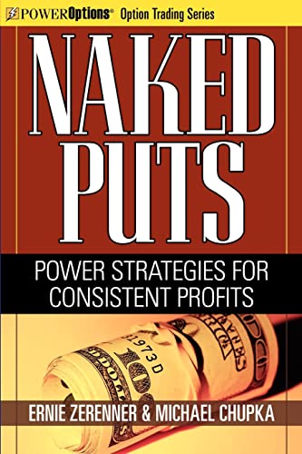 Stock image for Naked Puts: Power Strategies for Consistent Profits for sale by SecondSale