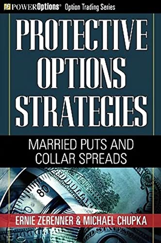 9781592803422: Protective Options Strategies: Married Puts and Collar Spreads