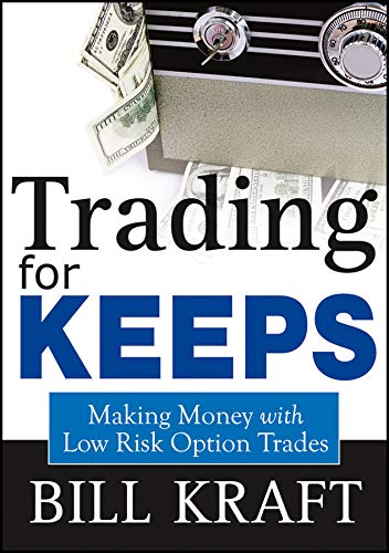 9781592803606: Trading for Keeps: Making Money With Low Risk Option Trades