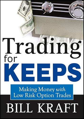 Stock image for Trading for Keeps: Making Money with Low Risk Option Trades for sale by SecondSale