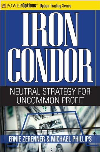 Imagen de archivo de Iron Condor: Neutral Strategy for Uncommon Profit (Power Options: Option Trading Series) a la venta por BooksRun