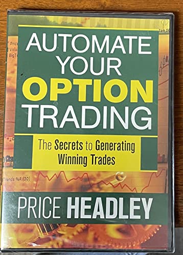 Stock image for Automate Your Option Trading: The Secrets to Generating Winning Trades for sale by Ergodebooks