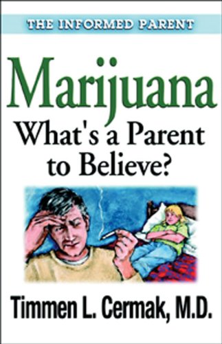 Stock image for Marijuana What's a Parent to Believe? for sale by Better World Books: West