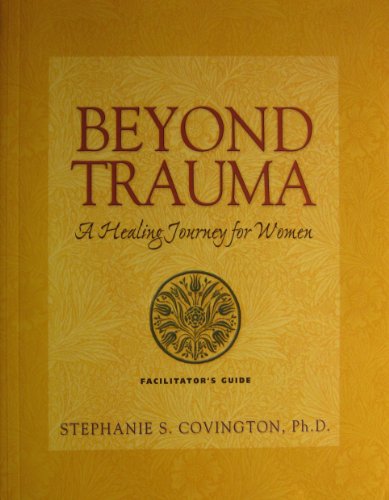 Imagen de archivo de Beyond Trauma: Facilitators Guide a la venta por GF Books, Inc.