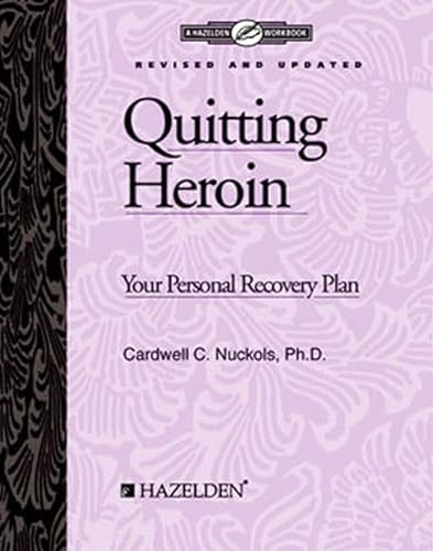 Stock image for Quitting Heroin Workbook: Your Personal Recovery Plan (revised) for sale by Goodwill