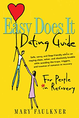 Stock image for Easy Does It Dating Guide: For People in Recovery for sale by New Legacy Books