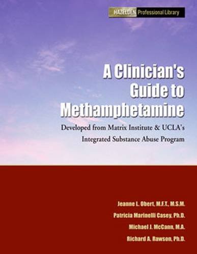 Beispielbild fr A Clinician's Guide to Methamphetamine (HAZELDEN PROFESSIONAL LIBRARY) zum Verkauf von HPB-Red