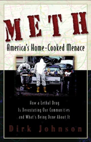 Stock image for Meth : The Home-Cooked Menace for sale by Better World Books: West