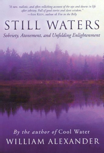 STILL WATERS: Sobriety, Atonement & Unfolding Enlightenment