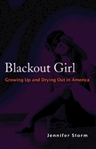 Imagen de archivo de Blackout Girl: Growing Up and Drying Out in America a la venta por SecondSale
