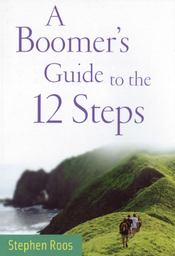 Beispielbild fr A Boomer's Guide to the 12 Steps zum Verkauf von SecondSale