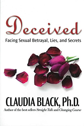 Imagen de archivo de Deceived : Facing Sexual Betrayal Lies and Secrets a la venta por Better World Books