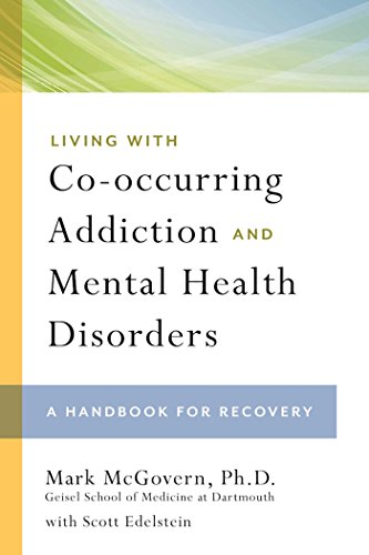 Living with Co-occurring Addiction and Mental Health Disorders: A Handbook for Recovery (9781592857197) by Mark McGovern