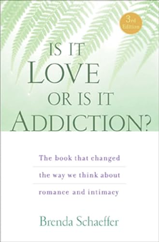 Beispielbild fr Is It Love or Is It Addiction: The book that changed the way we think about romance and intimacy zum Verkauf von SecondSale