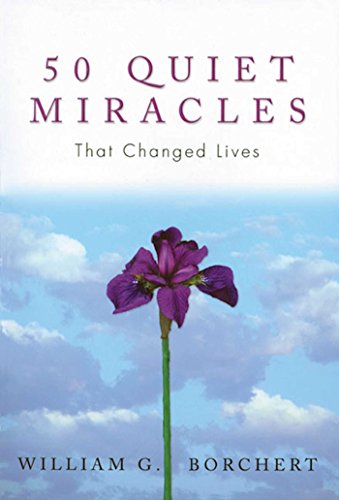 9781592857500: 50 Quiet Miracles That Changed Lives