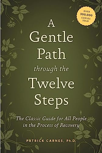 Imagen de archivo de A Gentle Path through the Twelve Steps: The Classic Guide for All People in the Process of Recovery a la venta por KuleliBooks