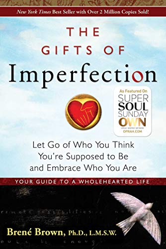 Beispielbild fr The Gifts of Imperfection : Let Go of Who You Think You're Supposed to Be and Embrace Who You Are zum Verkauf von Better World Books