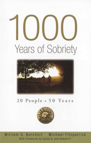 Beispielbild fr 1000 Years of Sobriety : 20 People X 50 Years zum Verkauf von Better World Books