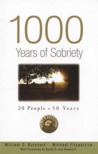 Stock image for 1000 Years of Sobriety: 20 People x 50 Years for sale by Red's Corner LLC