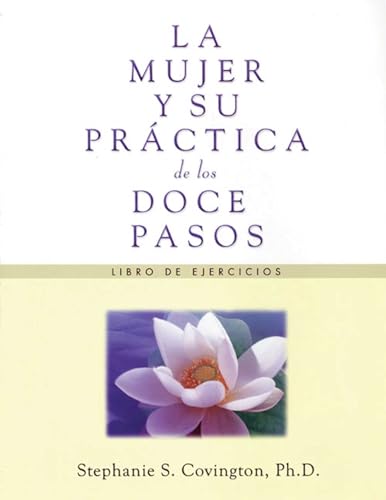 9781592859832: La Mujer Y Su Practica De Los Doce Pasos: Libro De Ejercicios / Exercise Book