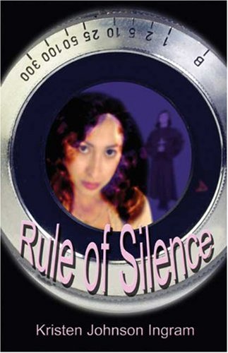 Rule of Silence (9781592860555) by Ingram, Kristen Johnson