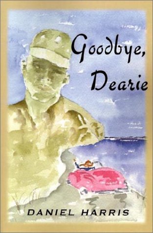 Goodbye, Dearie (9781592860654) by Harris, Daniel